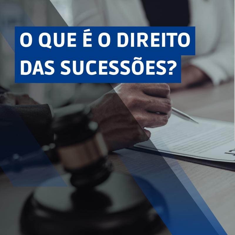 O Que é o Direito das Sucessões no Brasil